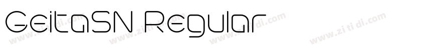 GeitaSN Regular字体转换 GeitaSN Regular字体转换